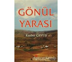 Gönül Yarası - Kanber Çavuş - Can Yayınları (Ali Adil Atalay)