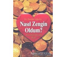 Nasıl Zengin Oldum? - Serdal Uğurlu - Can Yayınları (Ali Adil Atalay)