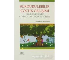 Sürdürülebilir Çocuk Gelişimi - Banu Özkan - Anı Yayıncılık