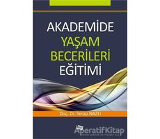 Akademide Yaşam Becerileri Eğitimi - Serap Nazlı - Anı Yayıncılık