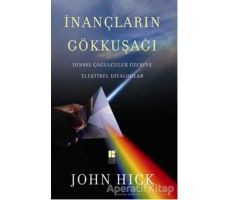 İnançların Gökkuşağı - John Hick - Bilge Kültür Sanat