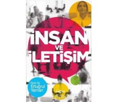 İnsan ve İletişim - Ertuğrul Yaman - Akçağ Yayınları