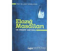 Elazığ Masalları ve Propp Metodu - Umay Türkeş Günay - Akçağ Yayınları