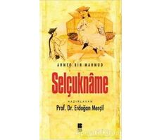 Selçukname - Ahmed Bin Mahmud - Bilge Kültür Sanat