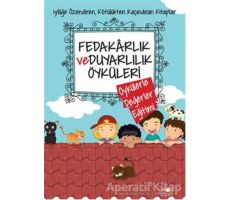 Fedakarlık ve Duyarlılık Öyküleri - Saide Nur Dikmen - Uğurböceği Yayınları