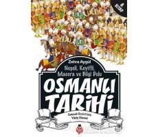 Neşeli, Keyifli, Macera ve Bilgi Dolu Osmanlı Tarihi - 8. Kitap - Zehra Aygül - Uğurböceği Yayınları