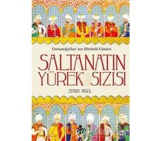 Saltanatın Yürek Sızısı - Zehra Aygül - Zafer Yayınları