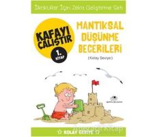 Mantıksal Düşünme Becerileri (Kolay Seviye) - Kafayı Çalıştır 1