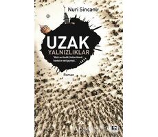 Uzak Yalnızlıklar - Nuri Sincanlı - Çınaraltı Yayınları