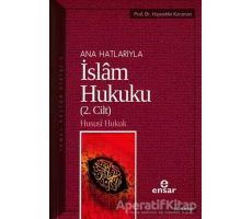 Anahatlarıyla İslam Hukuku (2. Cilt) - Hayreddin Karaman - Ensar Neşriyat