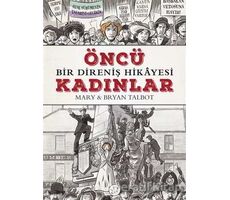 Öncü Kadınlar - Mary M. Talbot - Desen Yayınları