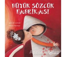 Büyük Sözcük Fabrikası - Agnes de Lestrade - Aylak Kitap