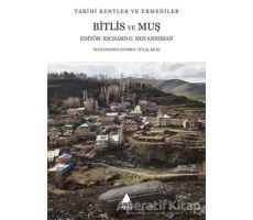 Bitlis ve Muş - Richard G. Hovannisian - Aras Yayıncılık