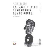 Onursal Doktor Olamamanın Büyük Onuru - Aziz Nesin - Nesin Yayınevi