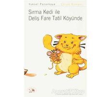 Sırma Kedi ile Deliş Fare Tatil Köyünde - Yüksel Pazarkaya - Nesin Yayınevi