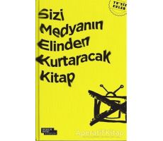 Sizi Medyanın Elinden Kurtaracak Kitap - Harun Özdemir - İnsan ve Hayat Kitaplığı