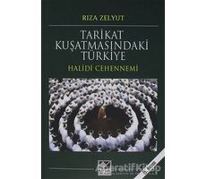 Tarikat Kuşatmasındaki Türkiye - Rıza Zelyut - Kaynak Yayınları