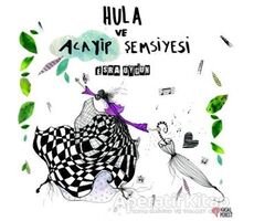 Hula ve Acayip Şemsiyesi - Esra Uygun - Masalperest