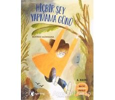 Hiçbir Şey Yapmama Günü - Beatrice Alemagna - Aylak Kitap