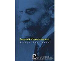 Sosyolojik Yöntemin Kuralları - Emile Durkheim - Pozitif Yayınları