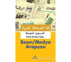 Basın / Medya Arapçası (Orta Seviye İçin) - Abdulcabbar el-Gureyri - Ensar Neşriyat