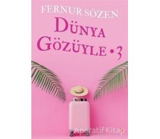 Dünya Gözüyle - 3 - Fernur Sözen - Cinius Yayınları