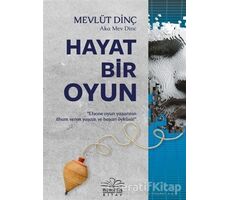 Hayat Bir Oyun - Mevlüt Dinç - Nemesis Kitap