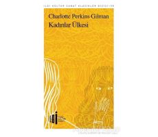 Kadınlar Ülkesi - Charlotte Perkins Gilman - İlgi Kültür Sanat Yayınları