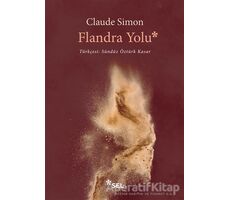 Flandra Yolu - Claude Simon - Sel Yayıncılık