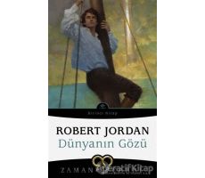 Dünyanın Gözü - Zaman Çarkı 1 - Robert Jordan - İthaki Yayınları