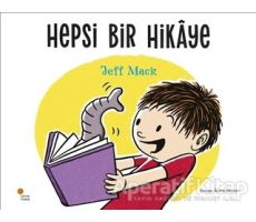 Hepsi Bir Hikaye - Jeff Mack - Günışığı Kitaplığı