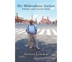 Bir Mühendisin Anıları - Rahmi Gökdepe - Cinius Yayınları