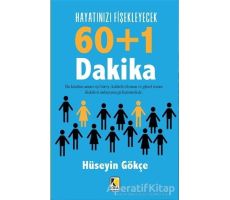 Hayatınızı Fişekleyecek 60+1 Dakika - Hüseyin Gökçe - Çıra Yayınları