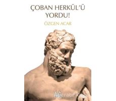 Çoban Herkülü Yordu! - Özgen Acar - Arkadaş Yayınları