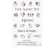 Türk İşaret Dili Eğitimi Ders Kitabı - Ayşe Saray Özturan - Cinius Yayınları