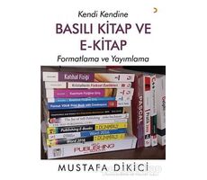 Kendi Kendine Basılı Kitap ve E-Kitap - Mustafa Dikici - Cinius Yayınları