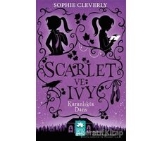 Karanlıkta Dans - Scarlet ve Ivy 3 - Sophie Cleverly - Eksik Parça Yayınları