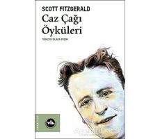 Caz Çağı Öyküleri - Francis Scott Key Fitzgerald - Vakıfbank Kültür Yayınları