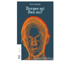 Borges mi Ben mi? - Remzi Şimşek - Ketebe Yayınları