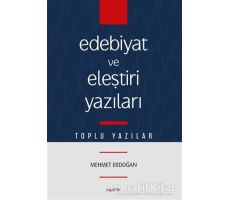 Edebiyat ve Eleştiri Yazıları - Mehmet Erdoğan - Kopernik Kitap