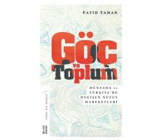 Göç ve Toplum - Fatih Yaman - Ketebe Yayınları