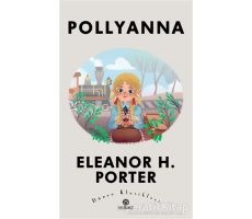 Pollyanna - Eleanor H. Porter - Hasbahçe