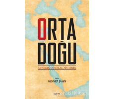 Ortadoğu: Aktörler Unsurlar Sistemler - Mehmet Şahin - Kopernik Kitap