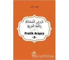 Pratik Arapça - 3 - Kolektif - Fazilet Neşriyat