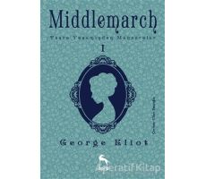 Middlemarch 1 - George Eliot - Nora Kitap