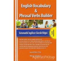 English Vocabulary Phrasal Verbs Builder - Nurten Tol - Beşir Kitabevi