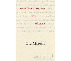 Montmartredan Son Sözler - Qiu Miaojin - Aylak Adam Kültür Sanat Yayıncılık