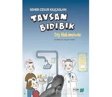 Tavşan Bıdıbık Diş Hekiminde - Seher Cesur Kılıçaslan - FOM Kitap