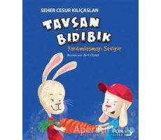 Tavşan Bıdıbık Yardımlaşmayı Seviyor - Seher Cesur Kılıçaslan - FOM Kitap