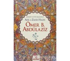 Ömer B. Abdülaziz - Ahmet Lütfi Kazancı - Ensar Neşriyat